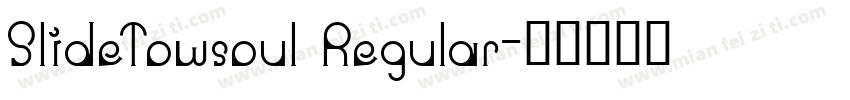 SlideTowsoul Regular字体转换